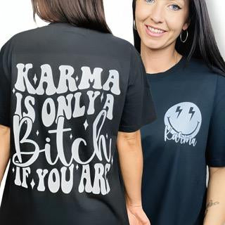 "Karma is a B" (White Ink) Short Sleeve T Shirt
