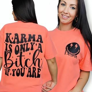 "Karma is a B" (Black Ink) Short Sleeve T Shirt