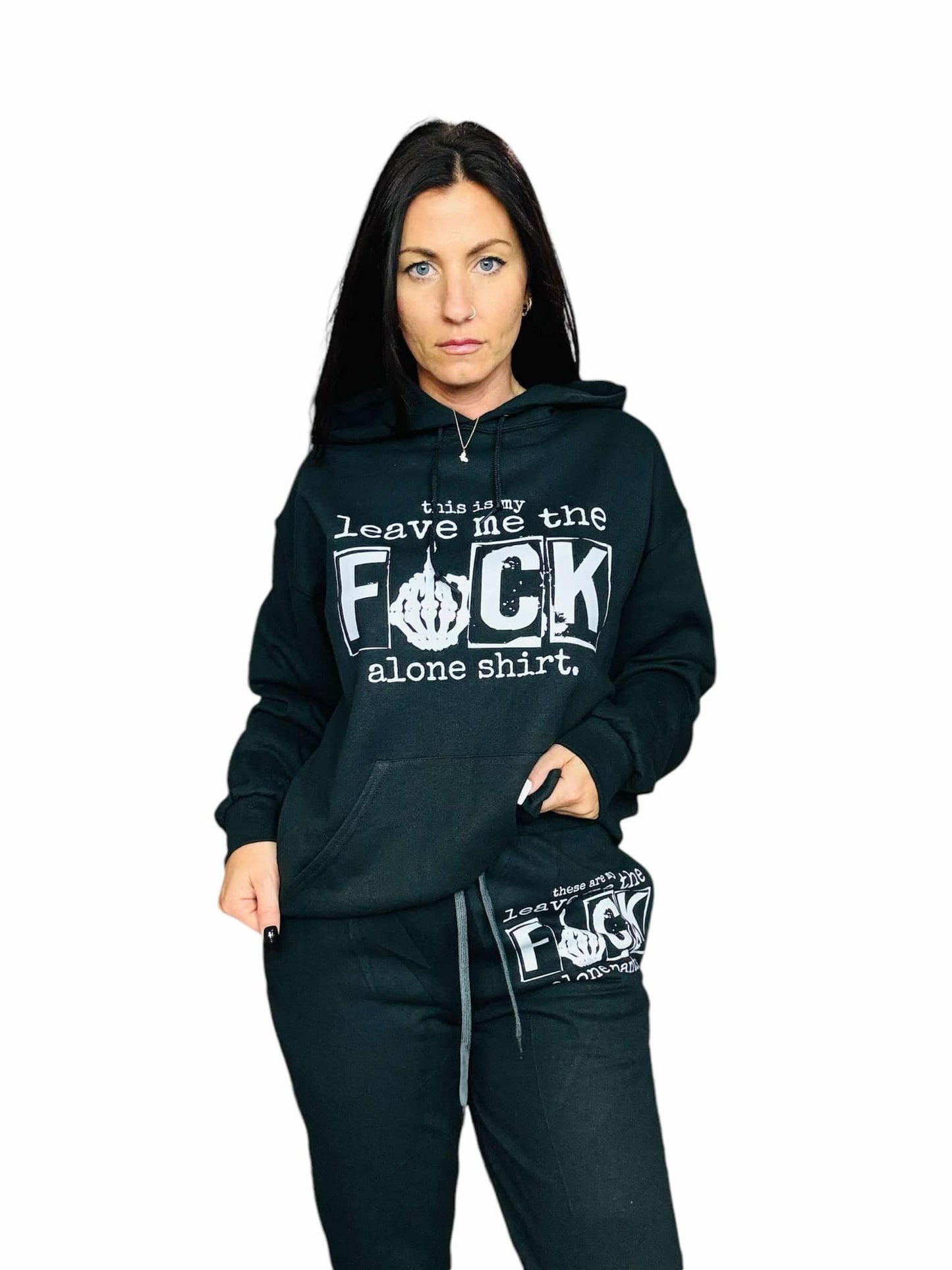 "Leave Me The F*** Alone" Graphic Hoodie/Crewneck Sweatshirt
