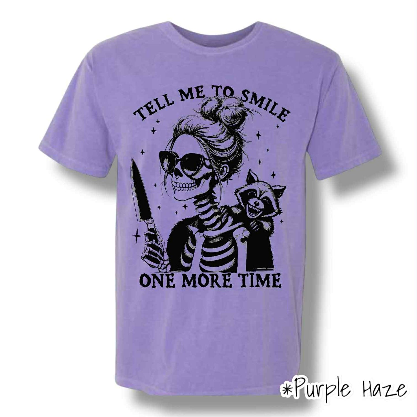 "Tell Me To Smile" (Black Ink) Front Print Only Short Sleeve