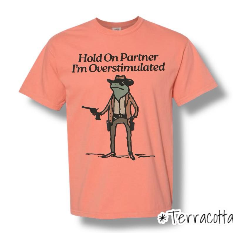 "Hold On Partner" Front Print Only Short Sleeve