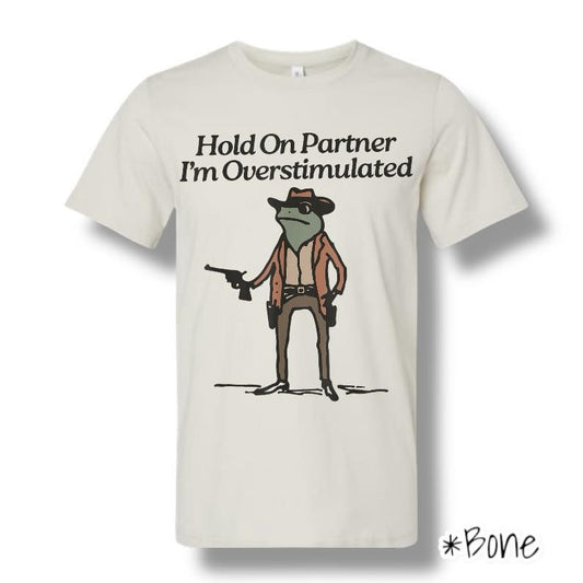 "Hold On Partner" Front Print Only Short Sleeve