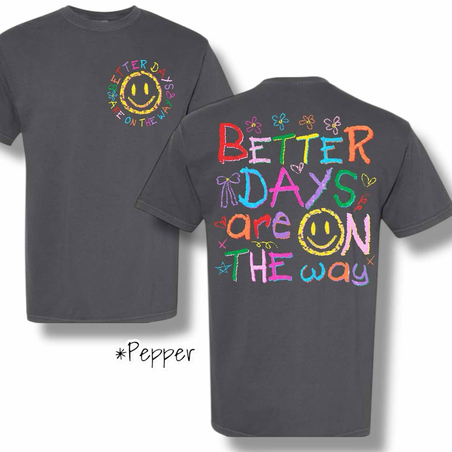 "Better Days" Front Pocket & Back Print Short Sleeve