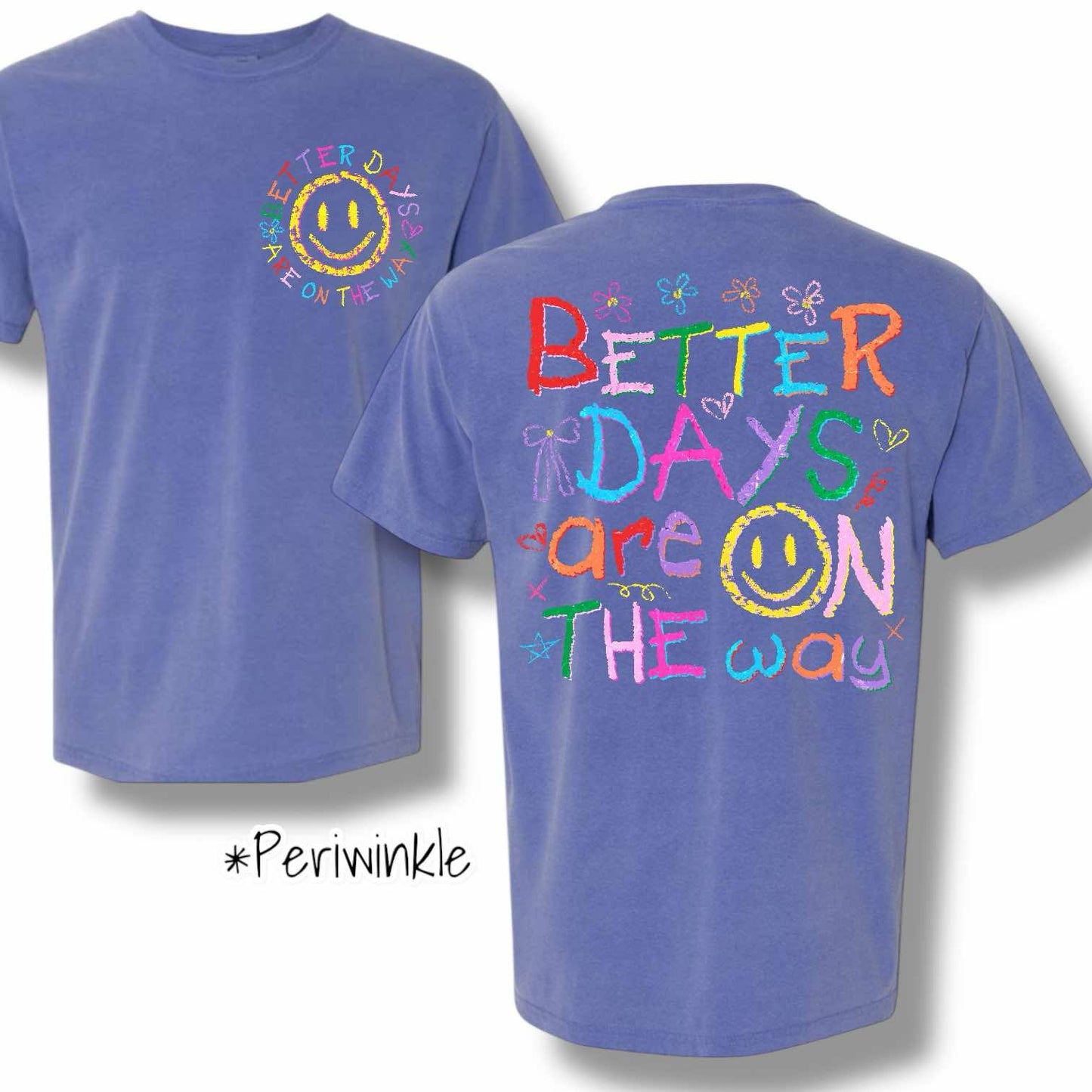 "Better Days" Front Pocket & Back Print Short Sleeve