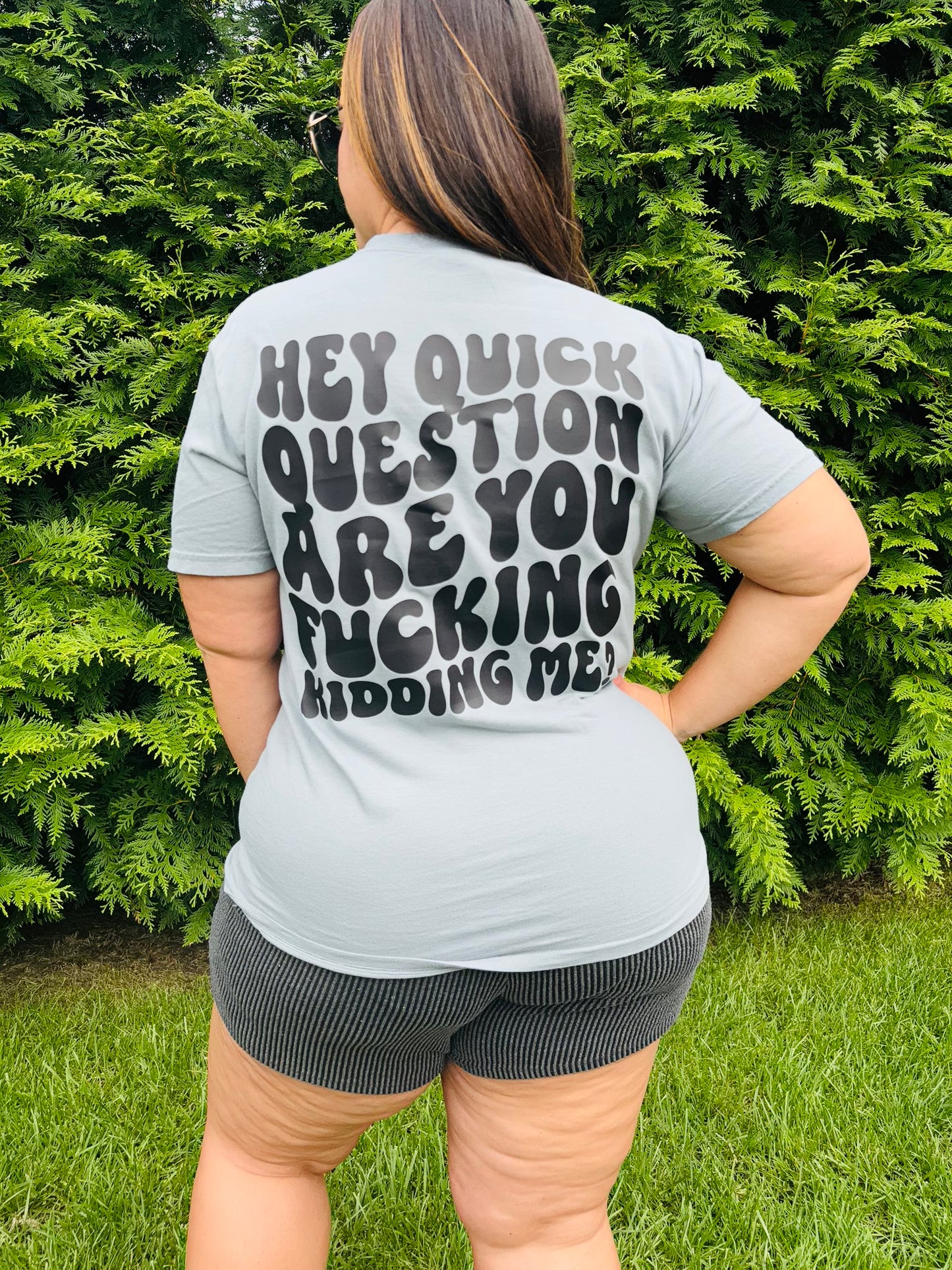 "Quick Question" Short Sleeve T Shirt