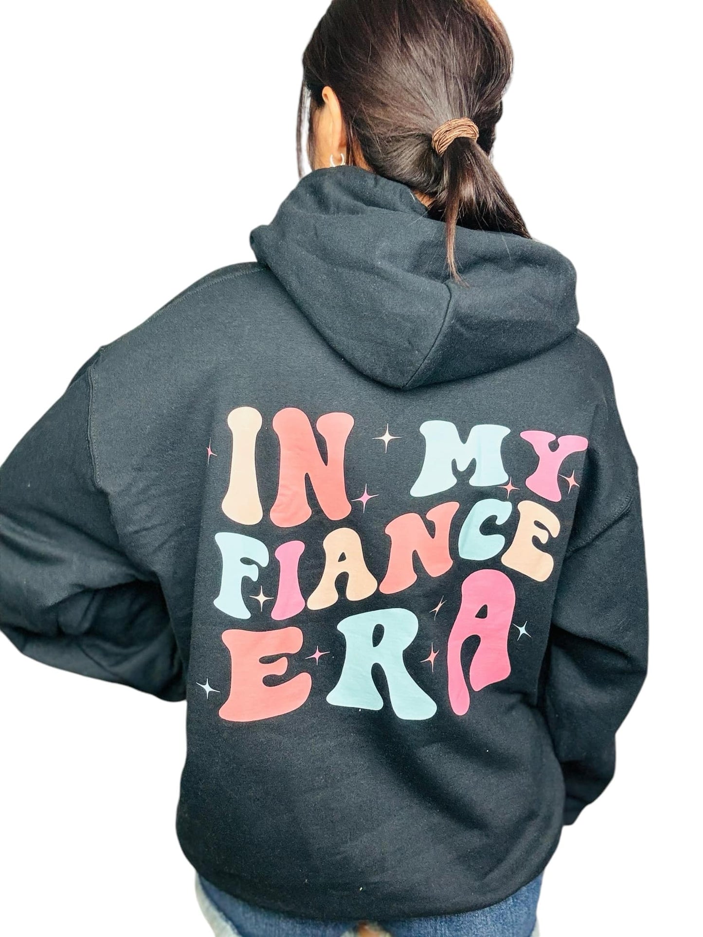 "In My Fiance Era" (Colored Ink) Graphic Hoodie/Crewneck Sweatshirt