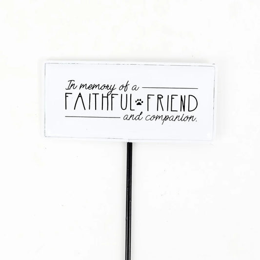 "Faithful Friends" Metal Sign