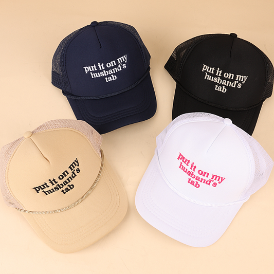 "Put it on My Husband's Tab" Mesh Back Trucker Hat (Multiple Colors)