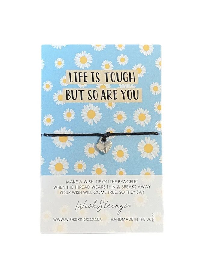 "Life is Tough..." Wish Bracelet