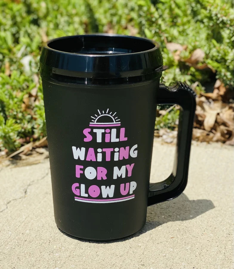 Still Waiting For My Glow Up Thermal Insulated Cup