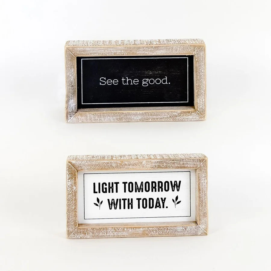 "See The Good"/" Light Tomorrow..." Wooden Framed Sign - Reversible