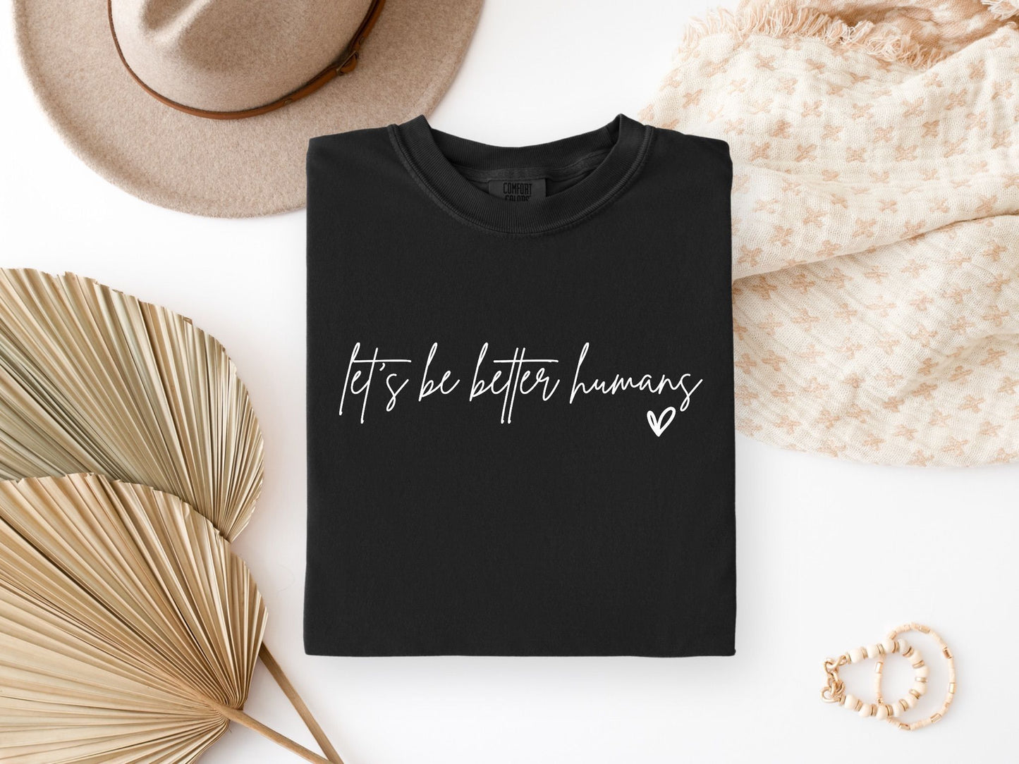 "Let's Be Better Humans" Graphic Short Sleeve T-Shirt