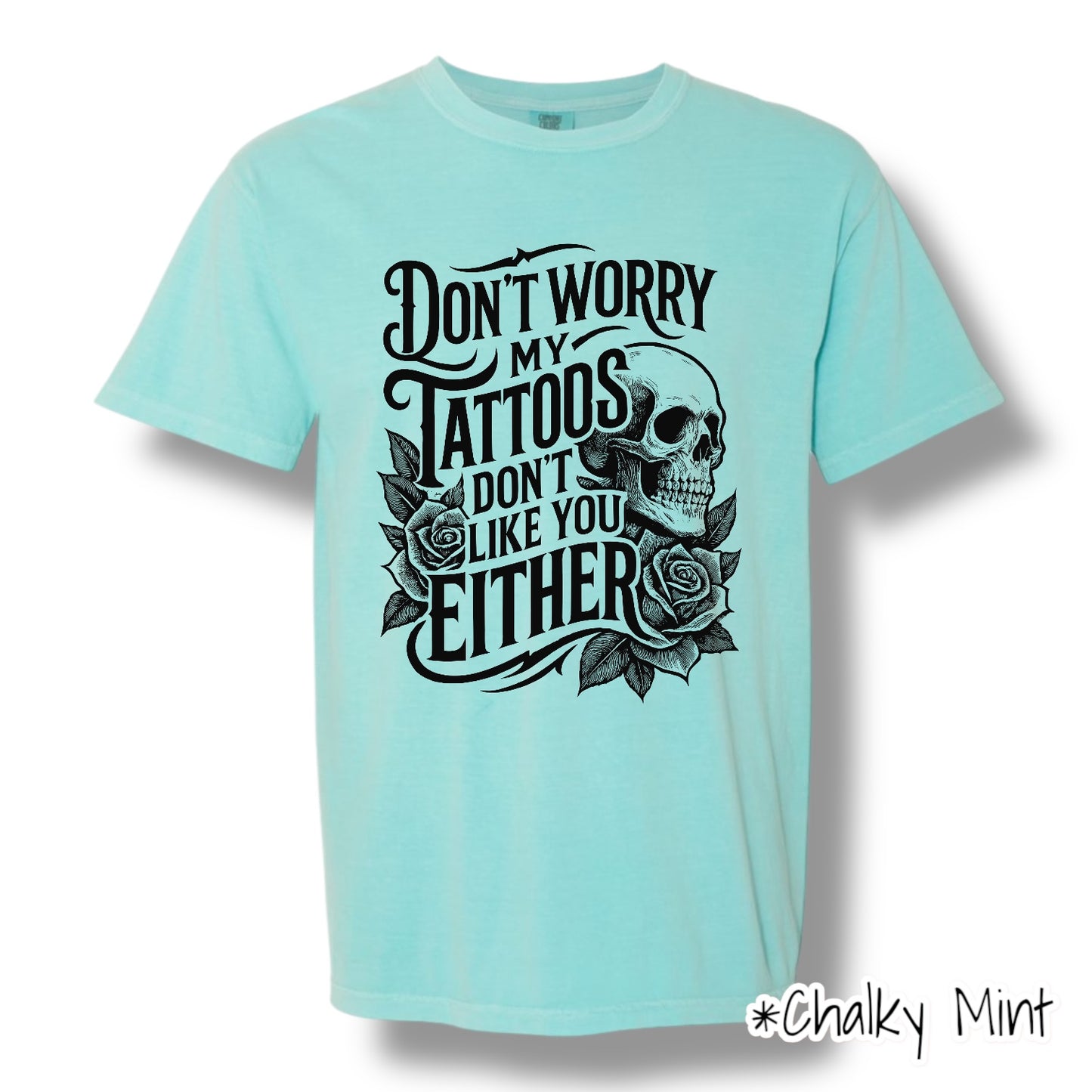 "My Tattoos" Front Print Only Short Sleeve