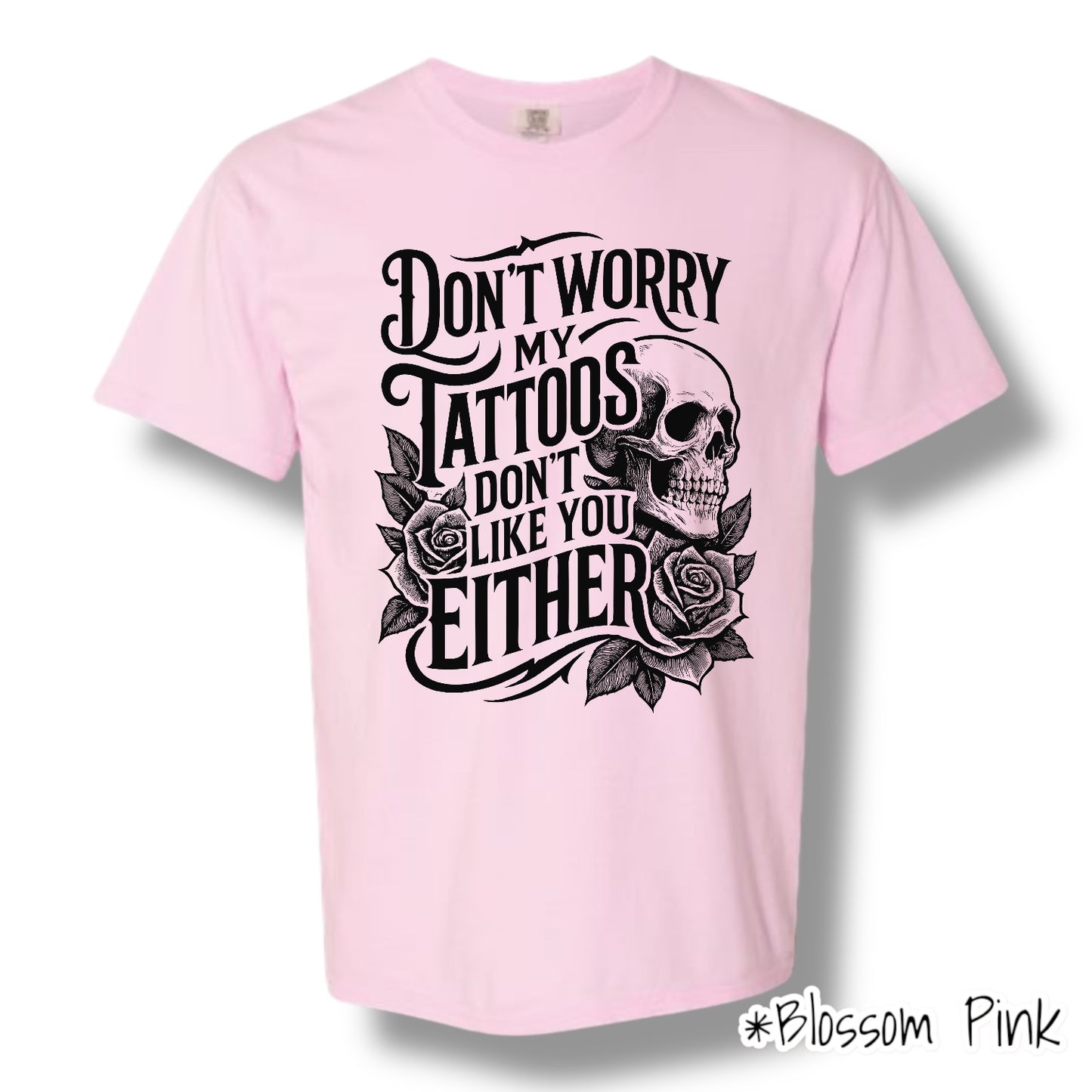 "My Tattoos" Front Print Only Short Sleeve