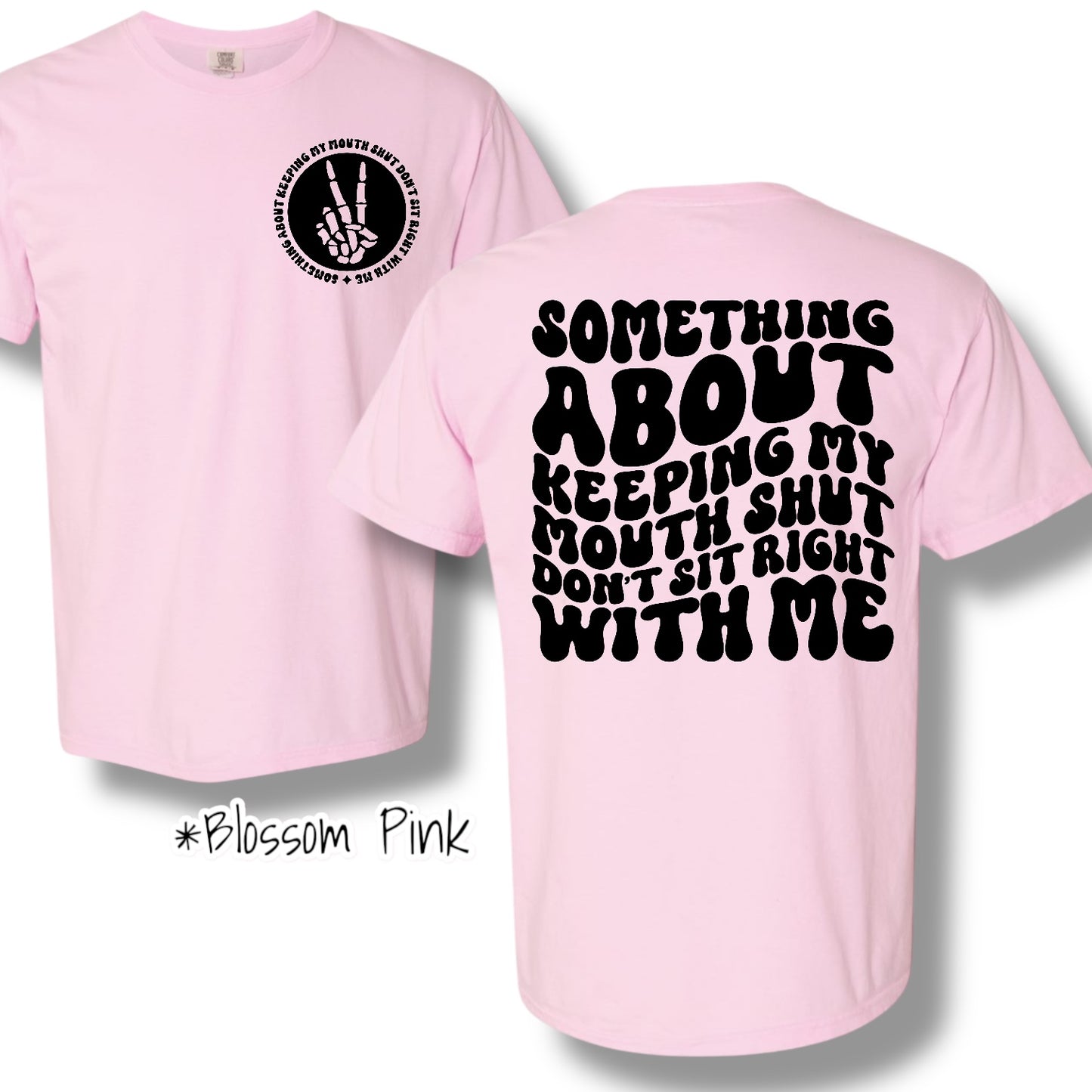 "Keeping My Mouth Shut" Pocket & Back Print Short Sleeve