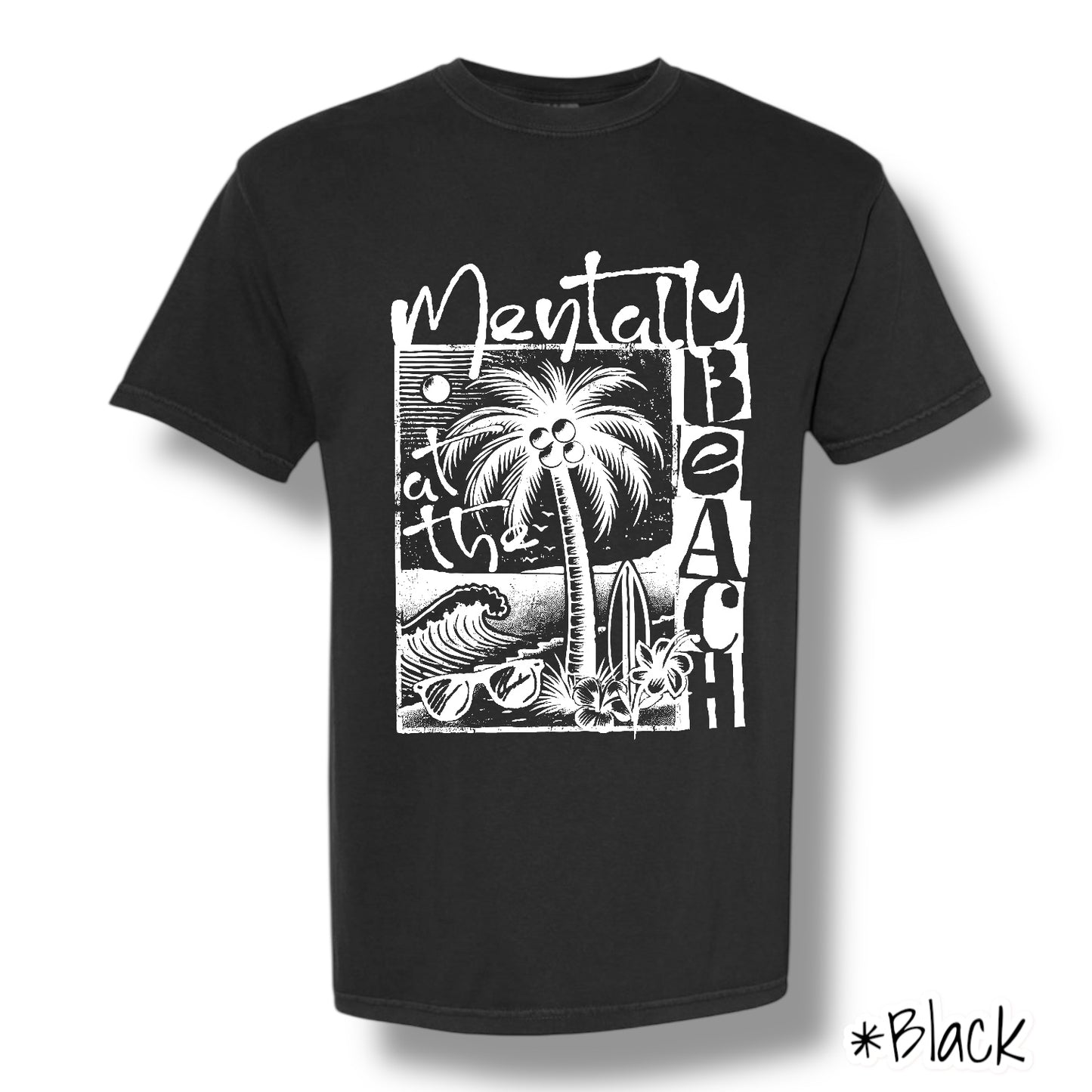 "Mentally At The Beach" (White Ink) Front Print Short Sleeve