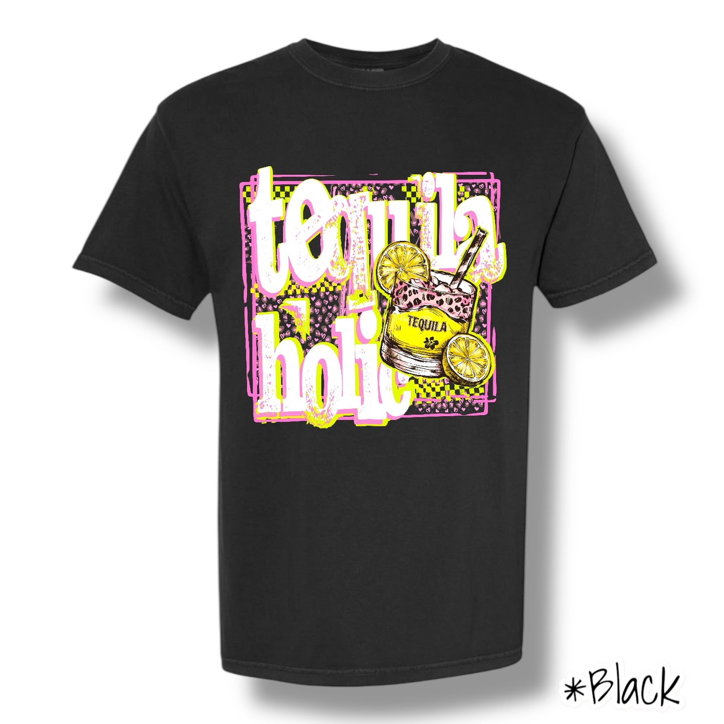 "Tequilaholic" (White Ink) Front Print Short Sleeve