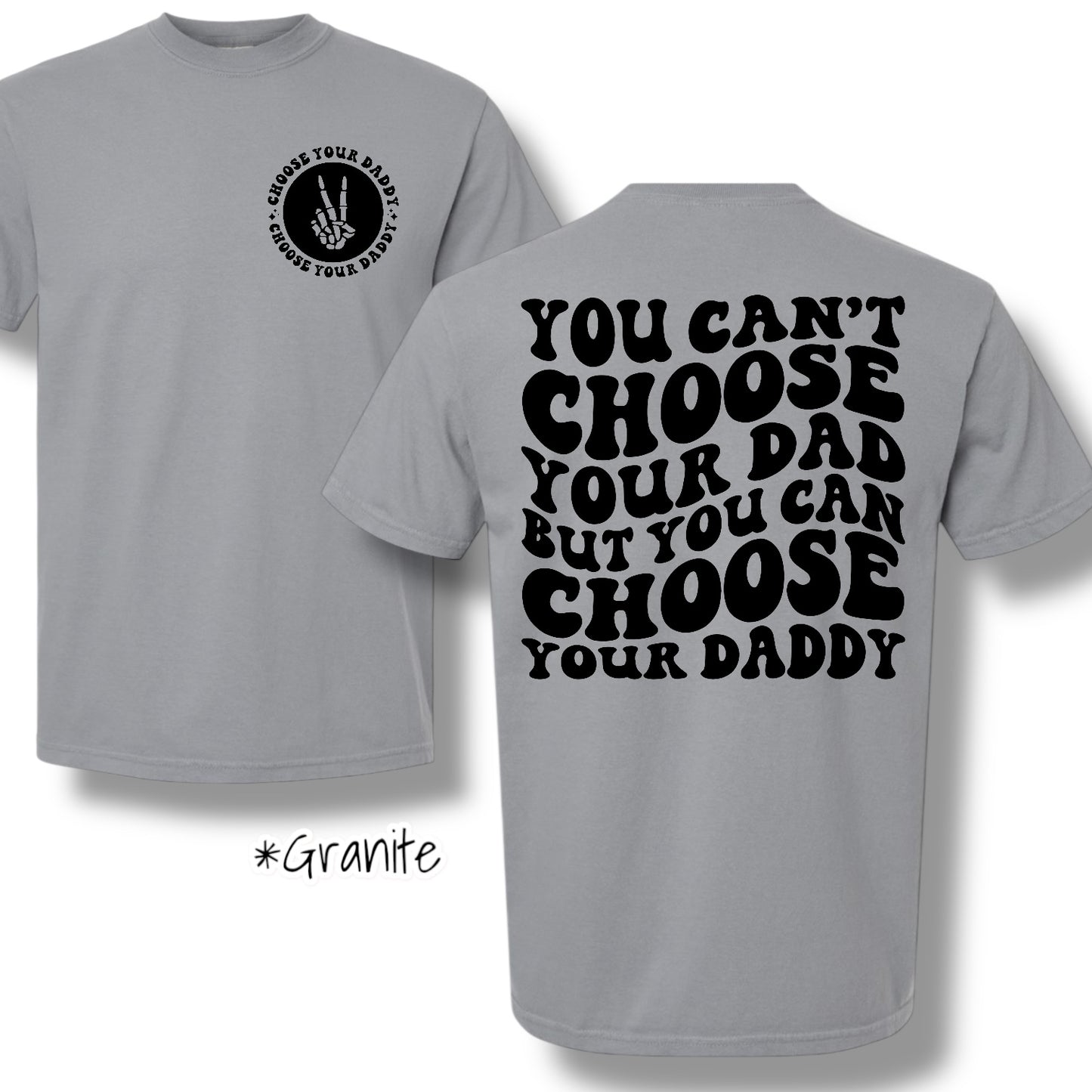 "Choose Your Dad" Pocket & Back Print Short Sleeve