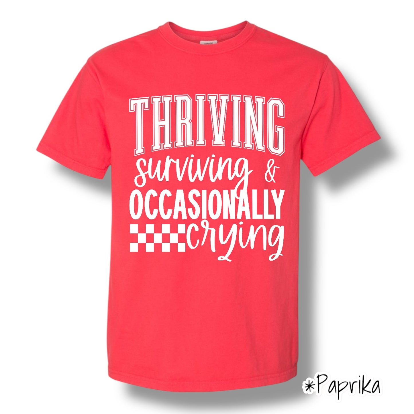 "Thriving And Surviving" (White Ink) Front Print Only Graphic Short Sleeve