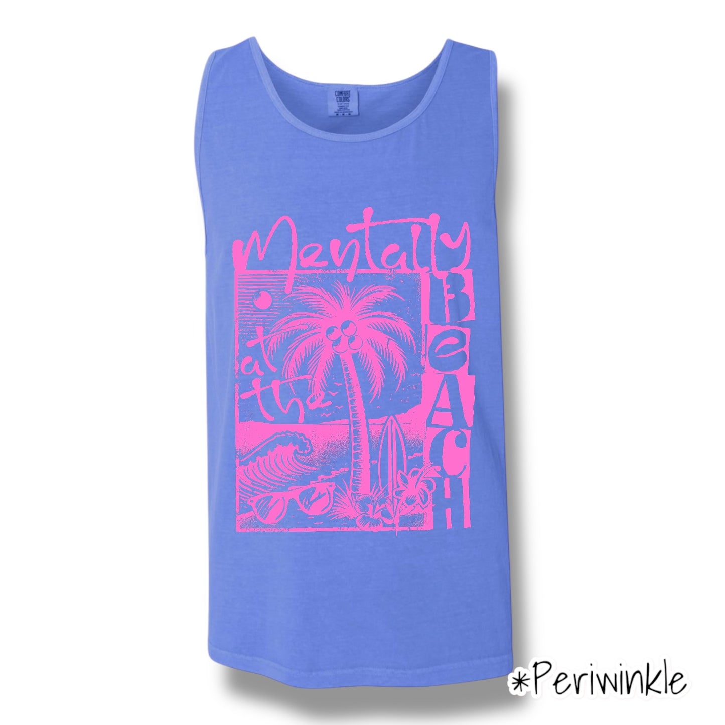 "Mentally At The Beach" (Pink Ink) Front Print Tank Top
