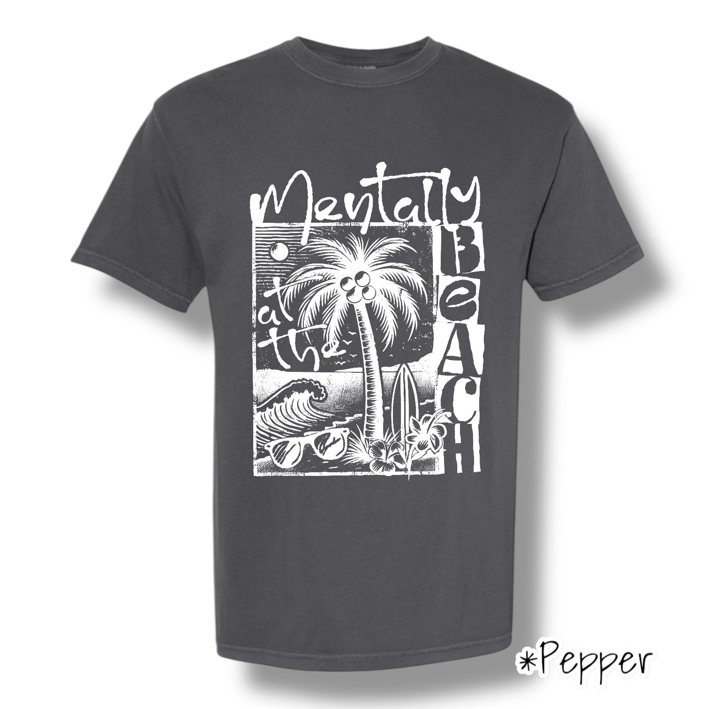 "Mentally At The Beach" (White Ink) Front Print Short Sleeve
