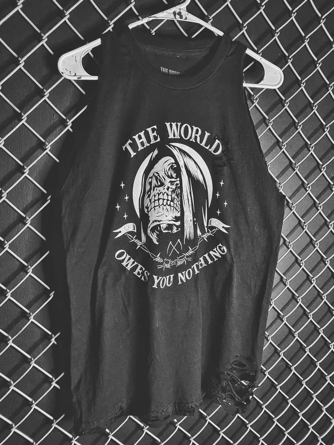 "The World Owes You Nothing" Tank Top