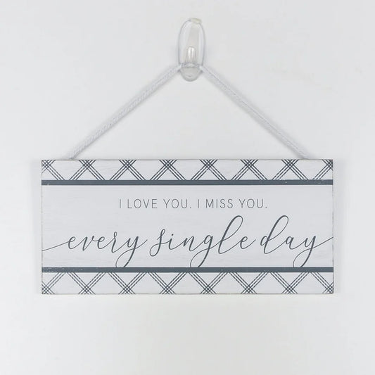 "I Love You. I Miss You..." Hanging Wood Tile Sign