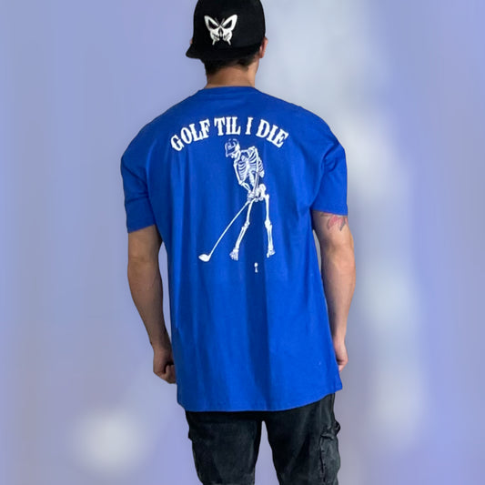 "Golf Til I Die" Blue Tee