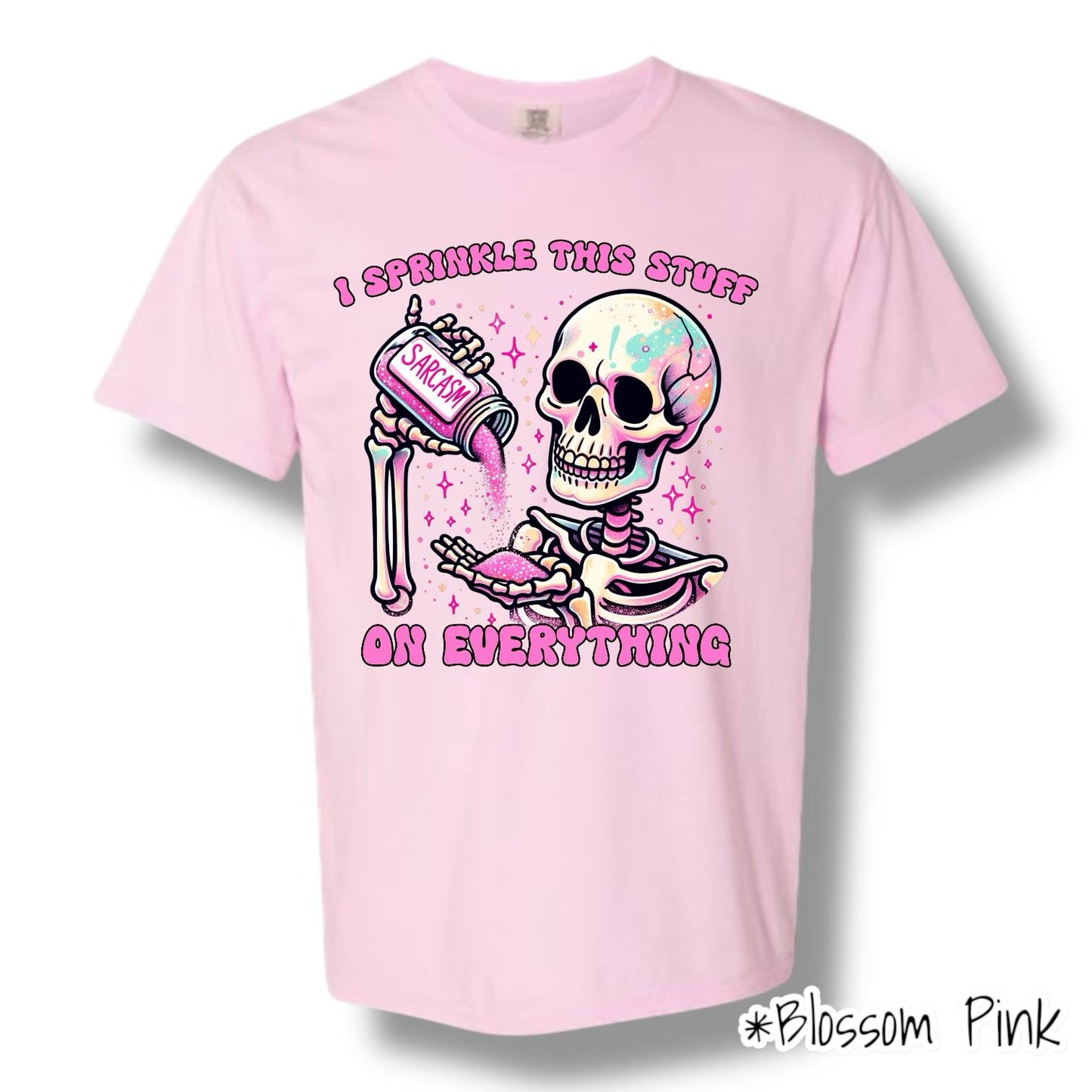 "Sprinkle Sarcasm" Front Print Only Short Sleeve