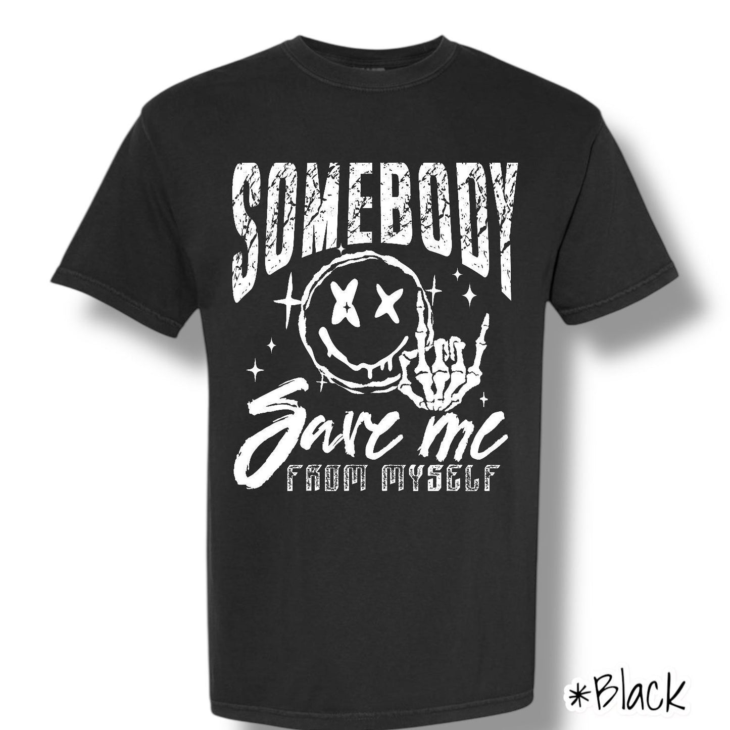 "Somebody Save Me" (White Ink) Front Print Only Graphic Short Sleeve