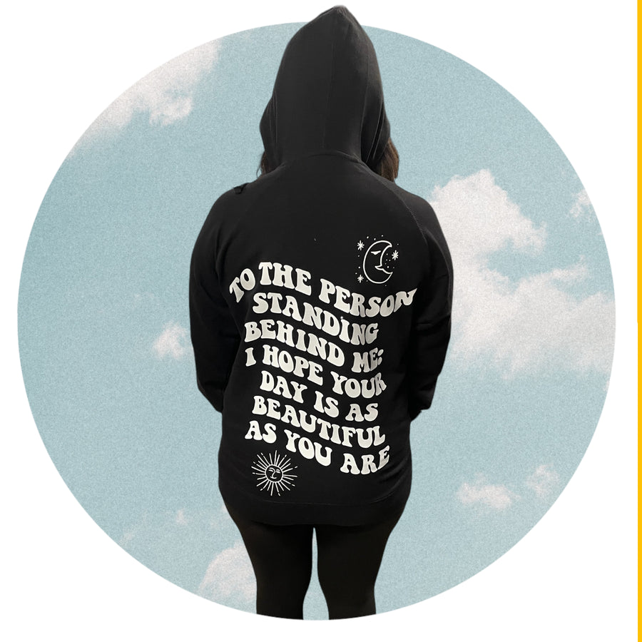 "To the Person Standing Behind Me" Graphic Hoodie