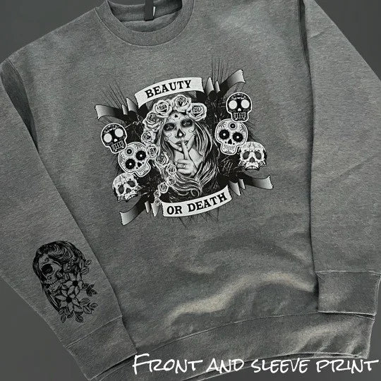 "Beauty or Death" Long Sleeve/Crewneck w/ Sleeve Print