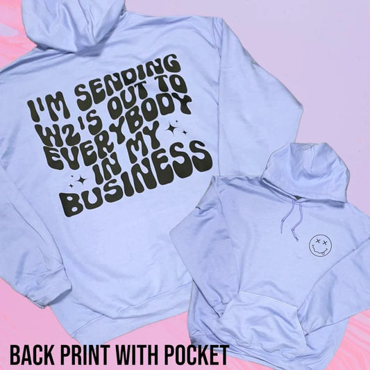 "Sending W-2's" Graphic Hoodie