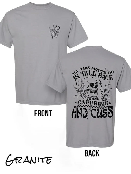 "Talk Back, Caffeine, and Cuss" (Black Ink) Short Sleeve T Shirt