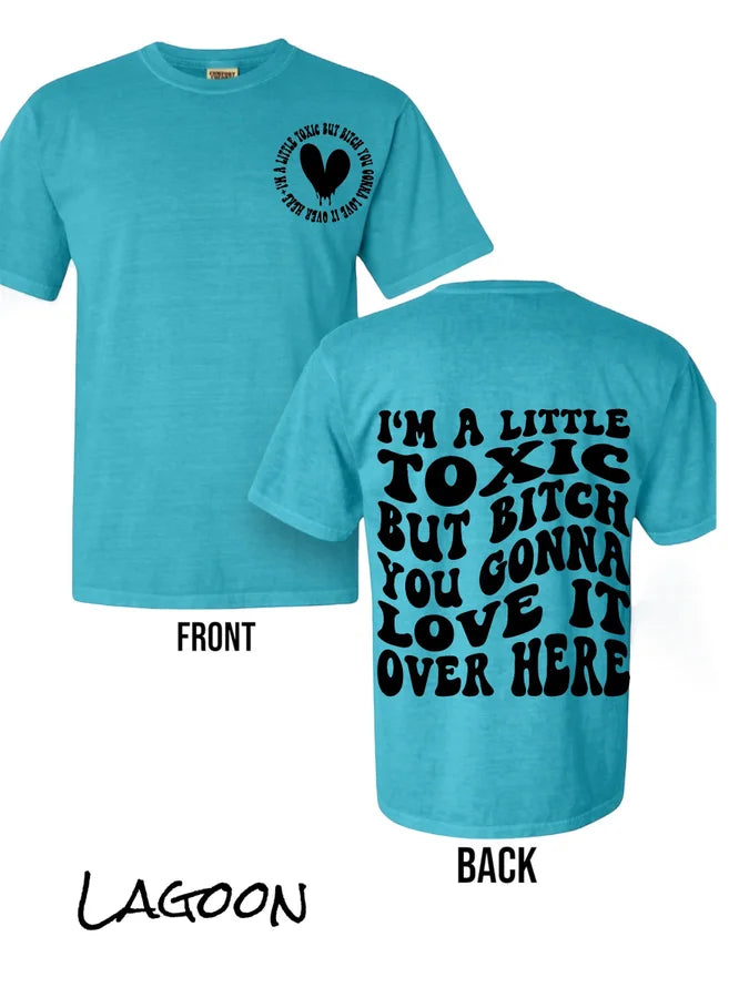 "I'm a Little Toxic" (Black Ink) Short Sleeve T Shirt