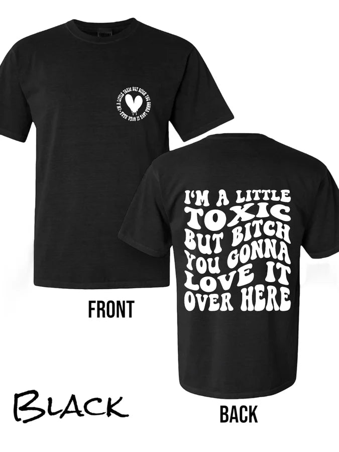 "I'm a Little Toxic" (Black Ink) Short Sleeve T Shirt