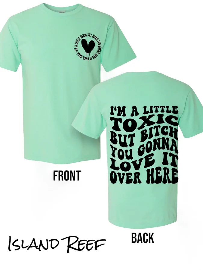 "I'm a Little Toxic" (Black Ink) Short Sleeve T Shirt