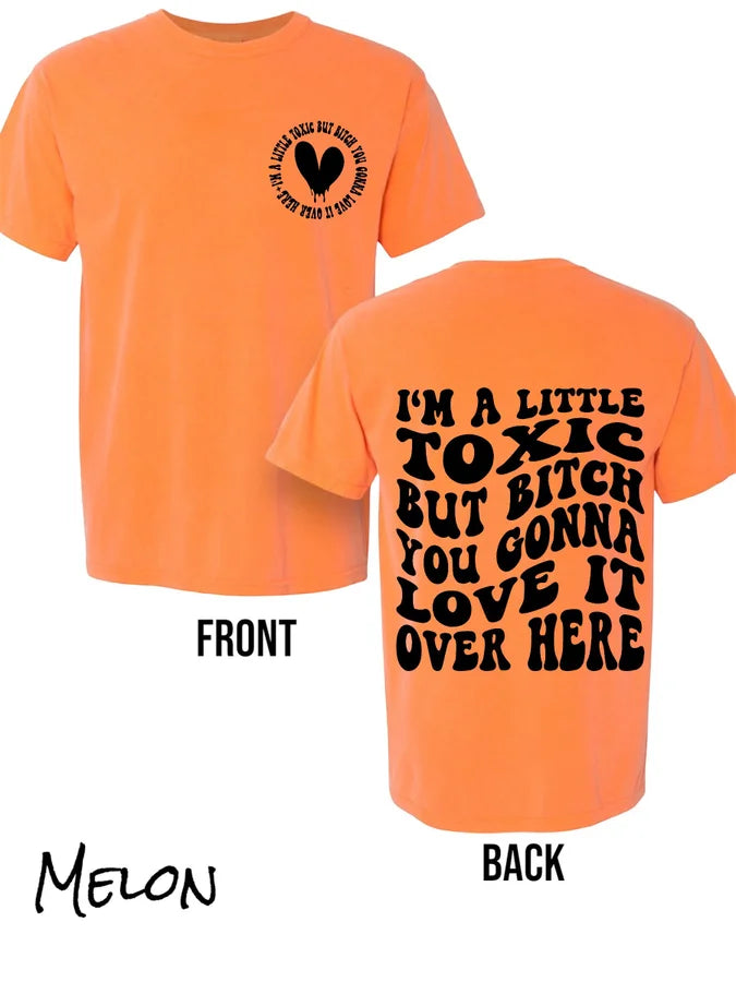 "I'm a Little Toxic" (Black Ink) Short Sleeve T Shirt