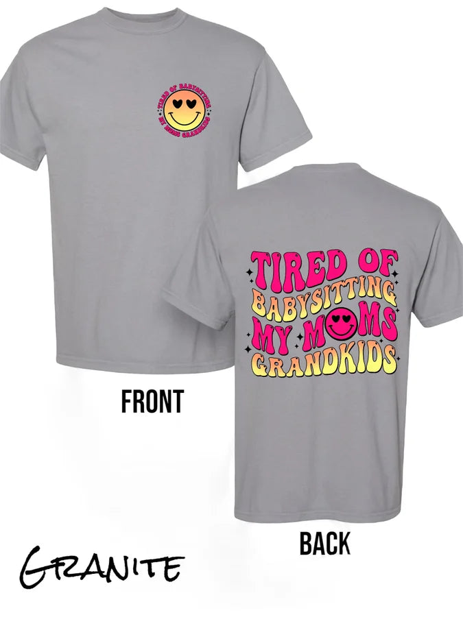 "Tired of Babysitting" Short Sleeve T Shirt