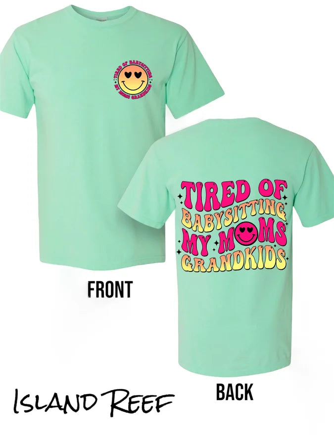 "Tired of Babysitting" Short Sleeve T Shirt