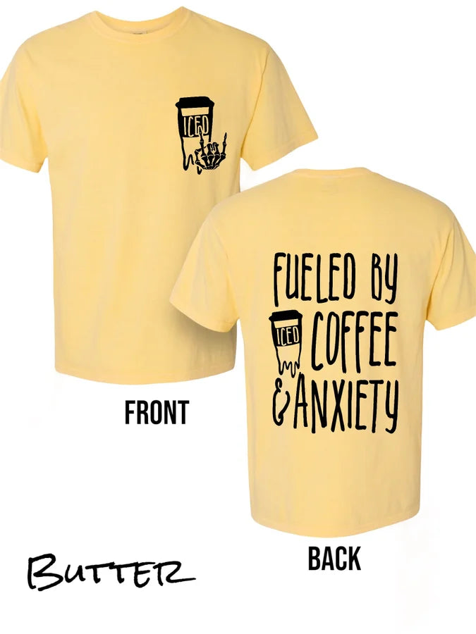 "Fueled By Iced Coffee and Anxiety" (BLACK INK ONLY) Short Sleeve T Shirt