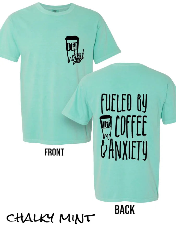 "Fueled By Iced Coffee and Anxiety" (BLACK INK ONLY) Short Sleeve T Shirt