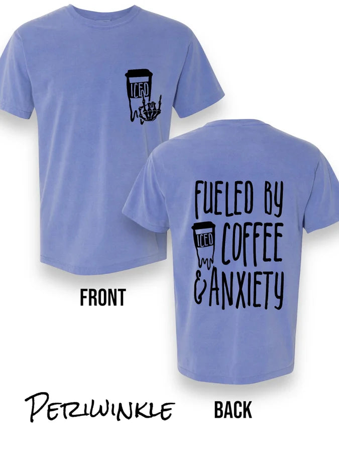 "Fueled By Iced Coffee and Anxiety" (BLACK INK ONLY) Short Sleeve T Shirt