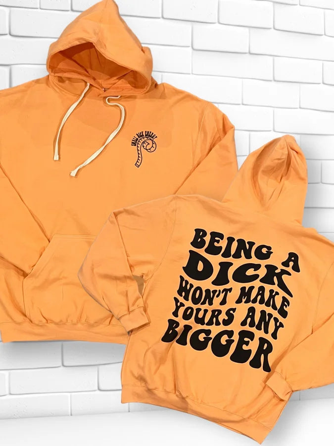 "Won't Make Yours Bigger" Graphic Hoodie