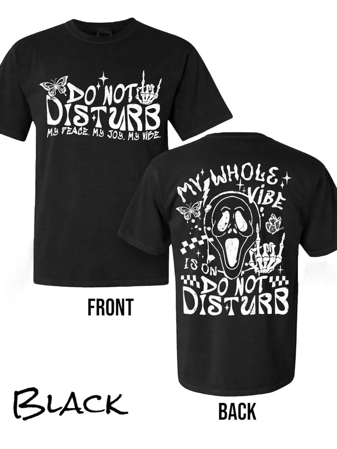 "Do Not Disturb" (BLACK/WHITE INK) Short Sleeve T Shirt