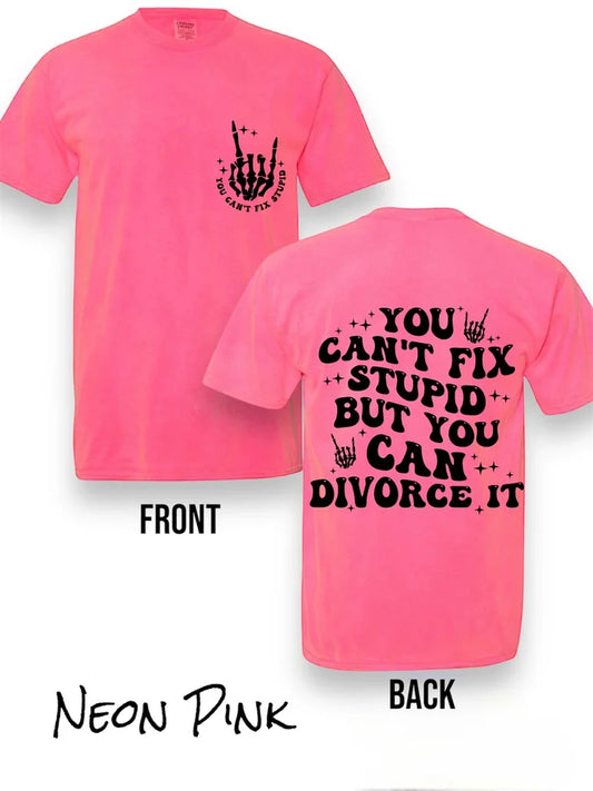 "You Can Divorce It" (Black Ink) Short Sleeve T Shirt