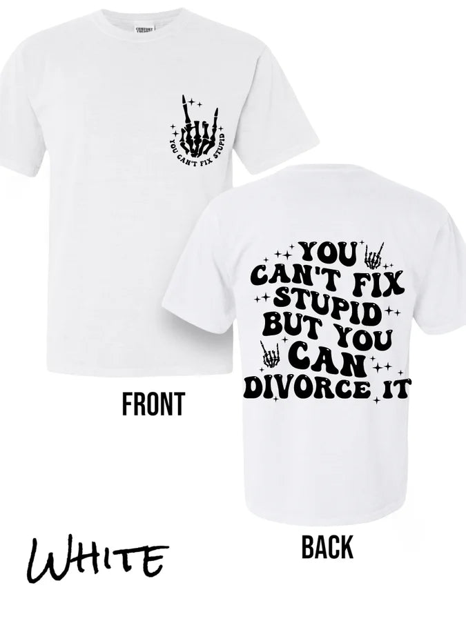 "You Can Divorce It" (Black Ink) Short Sleeve T Shirt