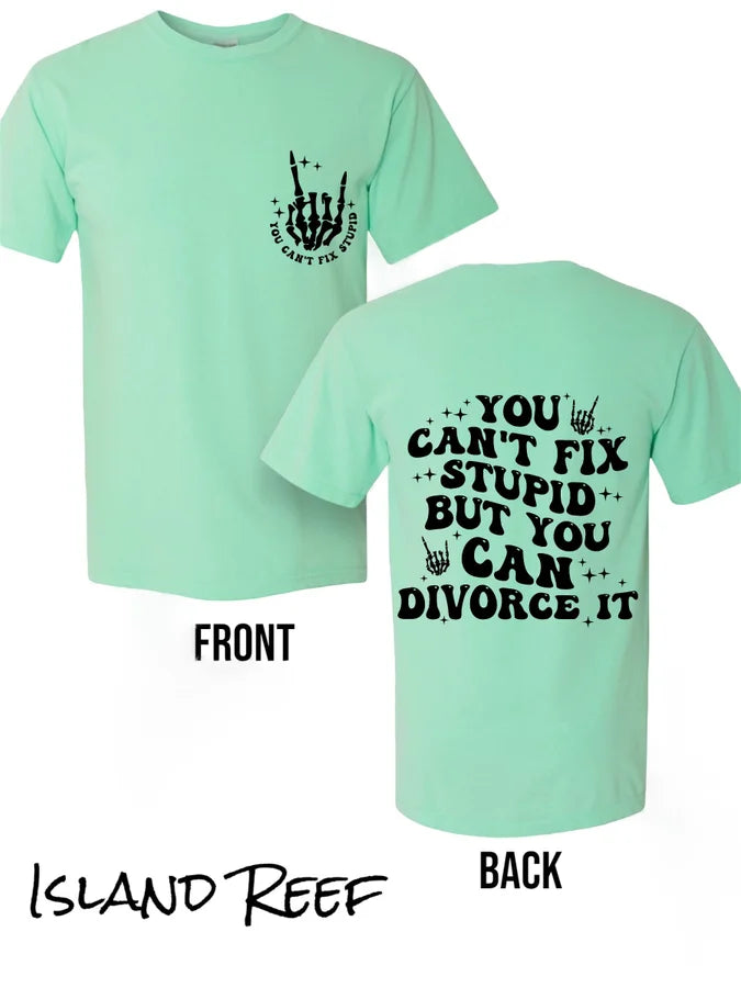 "You Can Divorce It" (Black Ink) Short Sleeve T Shirt