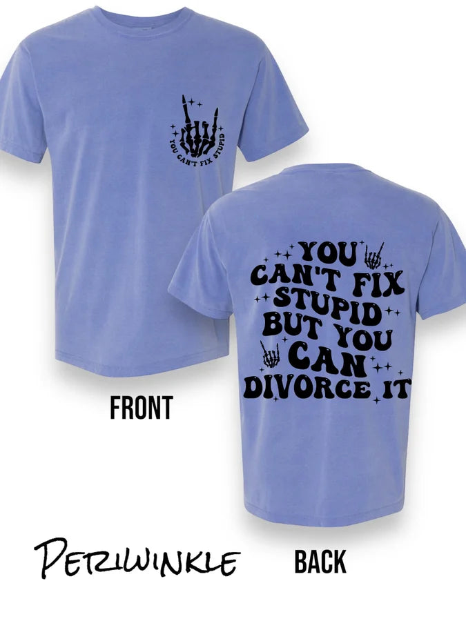 "You Can Divorce It" (Black Ink) Short Sleeve T Shirt