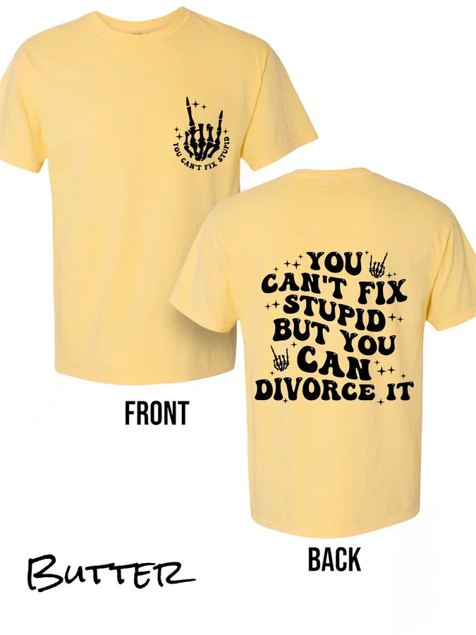 "You Can Divorce It" (Black Ink) Short Sleeve T Shirt